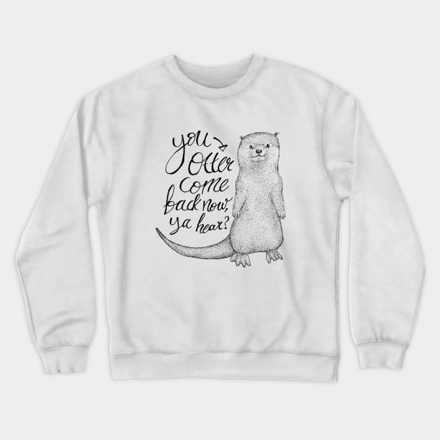 Hospitable Otter - sea life, cute animals, puns Crewneck Sweatshirt by Inspirational Koi Fish